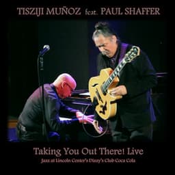 Taking You Out There! Live - Tisziji Munoz
