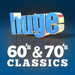 Huge 60's & 70's Classics - The Seventies