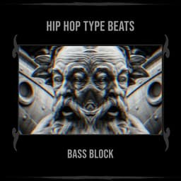 Hip Hop Type Beats - Bass Block