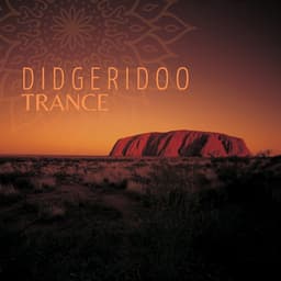 Didgeridoo Trance: Dadirri Meditation Music of Australian Aboriginal People, Shamanic Healing, Tribal Dances - Exotic Relax Music World