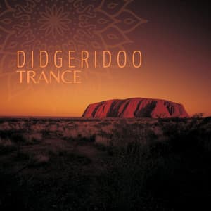 Didgeridoo Trance: Dadirri Meditation Music of Australian Aboriginal People, Shamanic Healing, Tribal Dances - Exotic Relax Music World