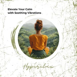 Elevate Your Calm with Soothing Vibrations - Hyperelax