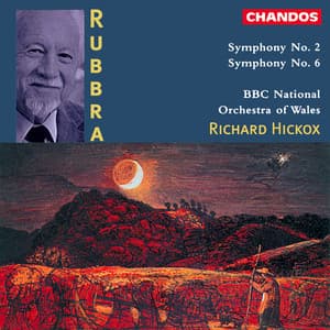 Rubbra: Symphony No. 2 & Symphony No. 6 - Edmund Rubbra