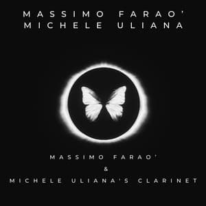 Massimo Faraò & Michele Uliana's Clarinet - Massimo Faraò