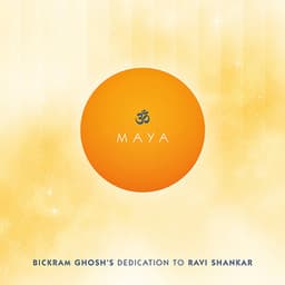Maya-Bikram Ghosh's Dedication to Ravi Shankar - Bickram Ghosh