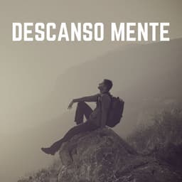Descanso Mente - Musica de Relajación Academy