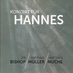 Konzert Für Hannes - Jeb Bishop