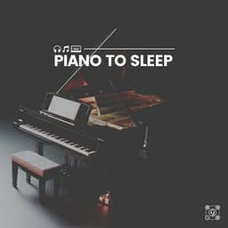 Piano to Sleep - Músicas Para Relaxar