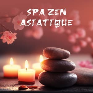 Spa zen asiatique - Spa Musique Massage