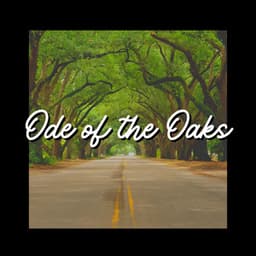 Ode of the Oaks - Natural Sound Makers