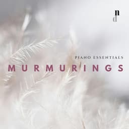 "091 Piano Essentials": Murmurings - Various Artists