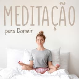 Meditação para Dormir - Academia de Relaxamento Espiritual
