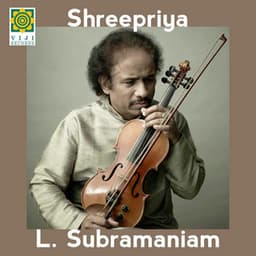 Shreepriya - L. Subramaniam