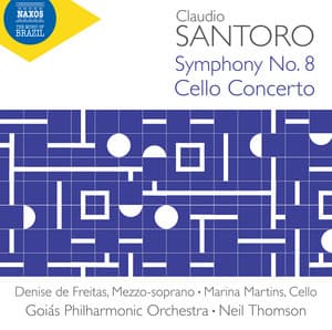Santoro: Symphony No. 8 & Cello Concerto - Claudio Santoro