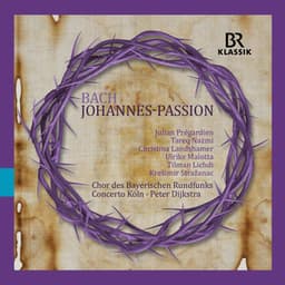 Bach: St. John Passion, BWV 245 - Johann Sebastian Bach