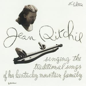 Singing The Traditional Songs Of Her Kentucky Mountain Family - Jean Ritchie