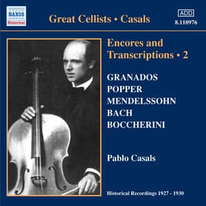 Casals, Pablo: Encores and Transcriptions, Vol. 2 - Pablo Casals