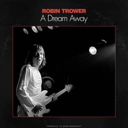 A Dream Away - Robin Trower