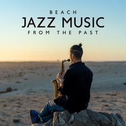 Beach Jazz Music From The Past - Gold Lounge