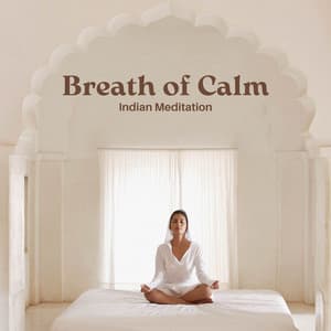 Breath of Calm: Mindfulness Meditation - Indian Meditation