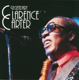 Legendary Clarence Carter - Clarence Carter