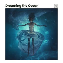 Dreaming the Ocean - Ocean in HD