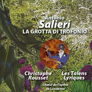 Salieri: La grotta di trofonio - Antonio Salieri