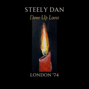 Done Up Loose - Steely Dan