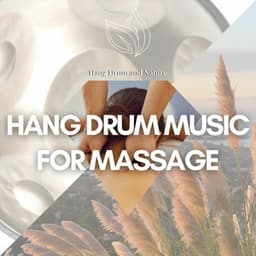 Hang Drum Music for Massage - Amazing Spa Music