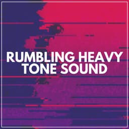 Rumbling Heavy Tone Sound - Brown Noise Baby