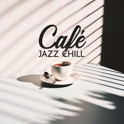 Café Jazz Chill: Smooth Sounds for Coffee Connoisseurs - Cafe Chill Jazz Background