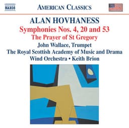 Hovhaness: Symphonies Nos. 4, 20 and 53 - Royal Scottish Academy of Music and Drama Wind Orchestra