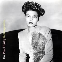 The Pearl Bailey Retrospective - Pearl Bailey
