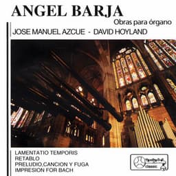 Ángel Barja: Obras para órgano - Ángel Barja