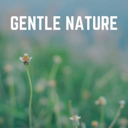 Gentle Nature - Thanael Wendtura