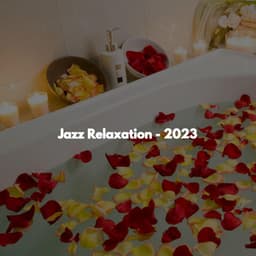 Jazz Relaxation - 2023 - Spa Music