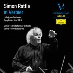 Simon Rattle in Verbier - Ludwig van Beethoven