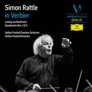 Simon Rattle in Verbier - Ludwig van Beethoven