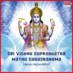 Sri Vishnu Suprabhatha Mathu Sahasranama - Sindhu Raghupathy