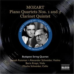 Mozart: Piano Quartets Nos. 1 and 2 / Clarinet Quintet - Wolfgang Amadeus Mozart