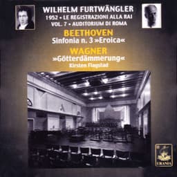 Beethoven: Symphony No. 3 - Wagner: Götterdämmerung - Wilhelm Furtwängler