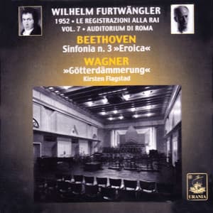 Beethoven: Symphony No. 3 - Wagner: Götterdämmerung - Wilhelm Furtwängler