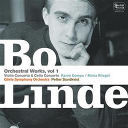 B.Linde - Orchestral Works, Vol. 1 - Bo Linde