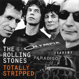 Totally Stripped - The Rolling Stones
