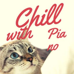Chill with Piano - Cat Music