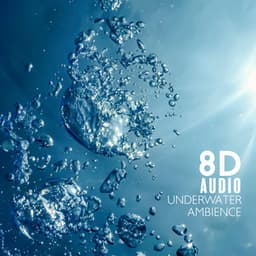 8D Audio: Underwater Ambience - ASMRland