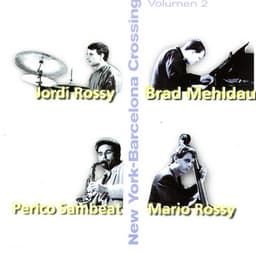 New York - Barcelona Crossing Volume 2 - Brad Mehldau