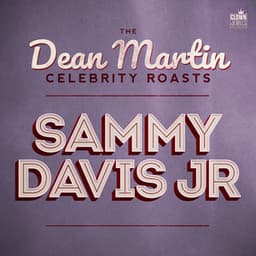 The Dean Martin Celebrity Roasts: Sammy Davis, Jr. - Dean Martin