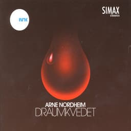Nordheim: Draumkvedet / The Dream Balllad - Arne Nordheim