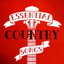 Essential Country Songs - Country And Western